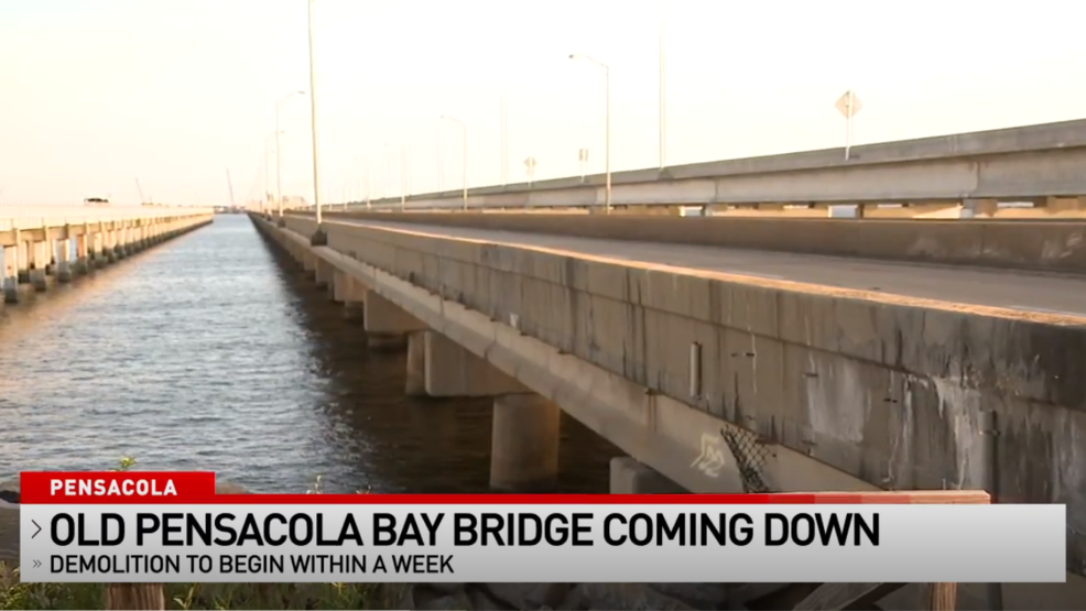 FDOT: Old Pensacola Bay Bridge To Be Demolished Within A Week | WEAR